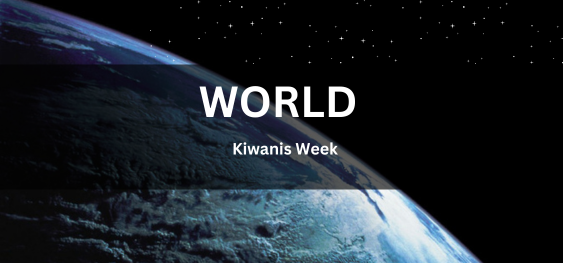 World Kiwanis Week[विश्व किवानीस सप्ताह]